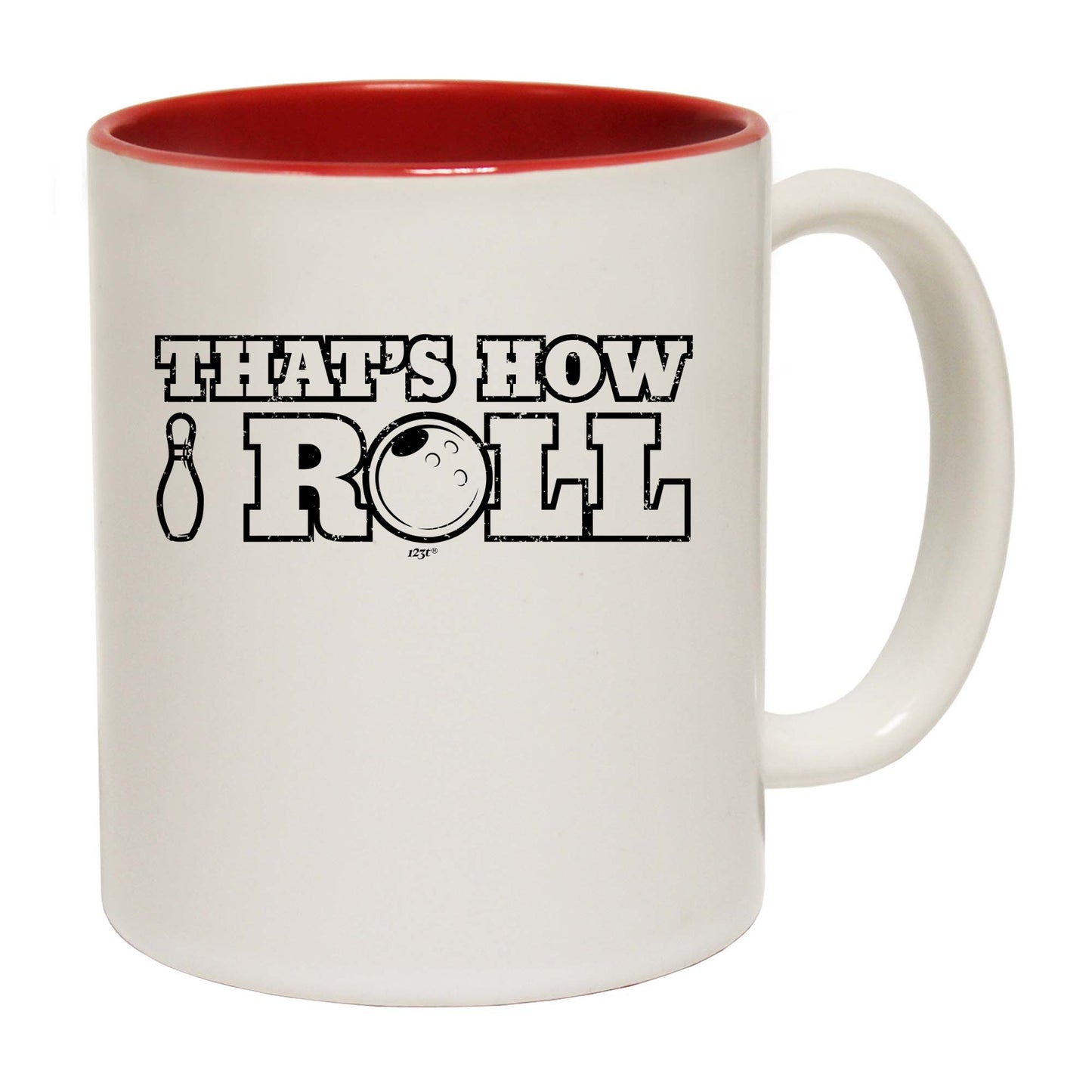 Thats How Roll Bowling - Funny Coffee Mug