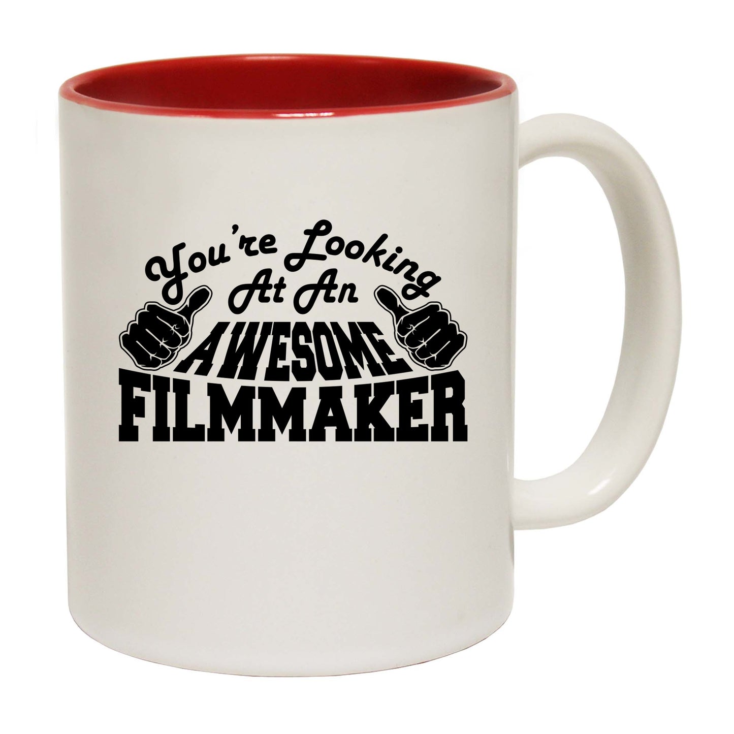 Youre Looking At An Awesome Filmmaker - Funny Coffee Mug