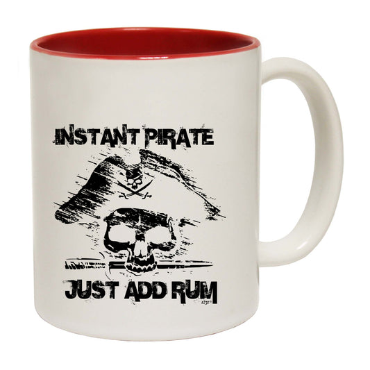 Instant Pirate Just Add Rum - Funny Coffee Mug