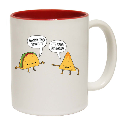 Wanna Taco Bout It - Funny Coffee Mug