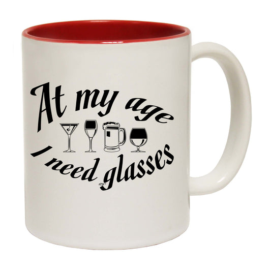 At My Age Need Glasses Beer Wine - Funny Coffee Mug