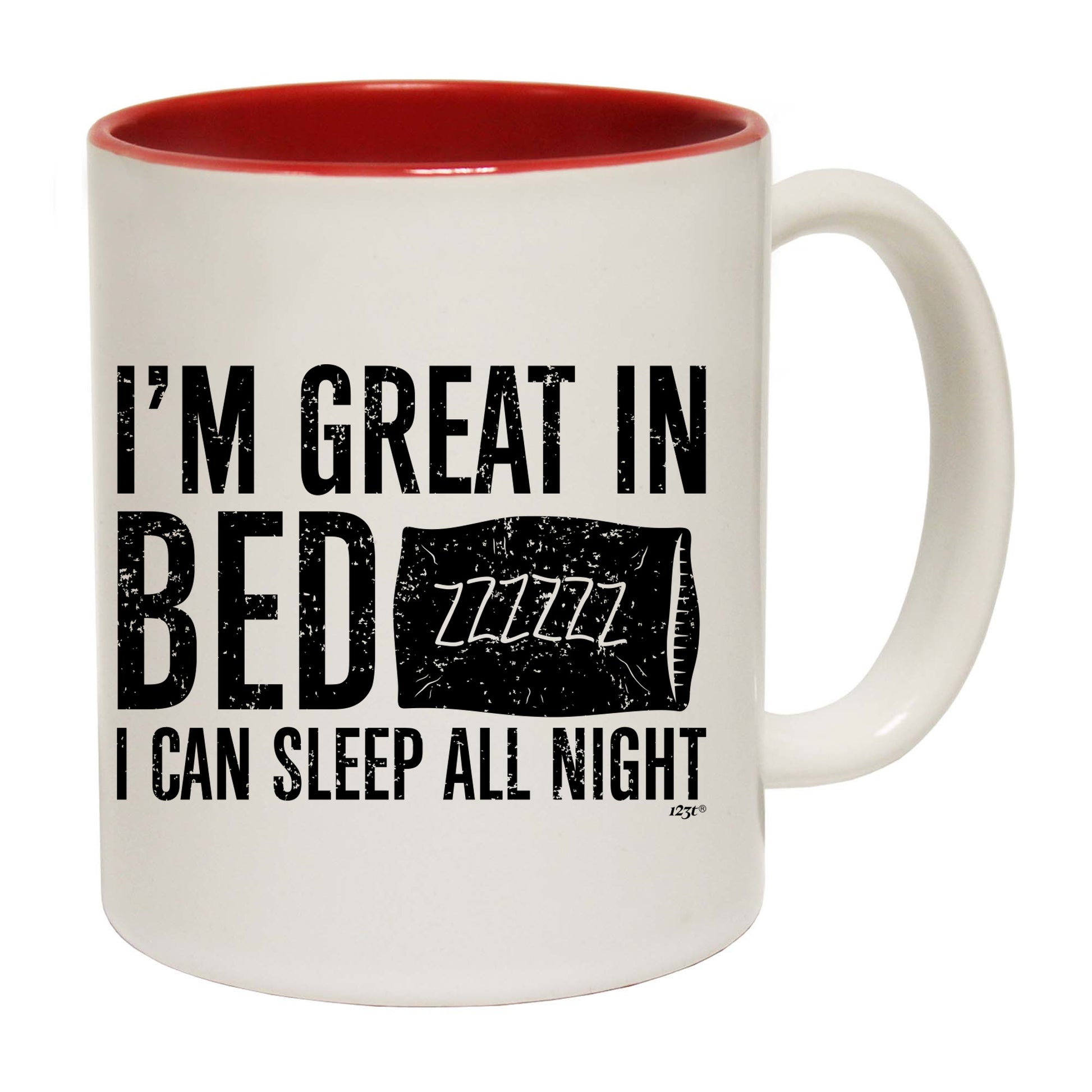 Im Great In Bed - Funny Coffee Mug