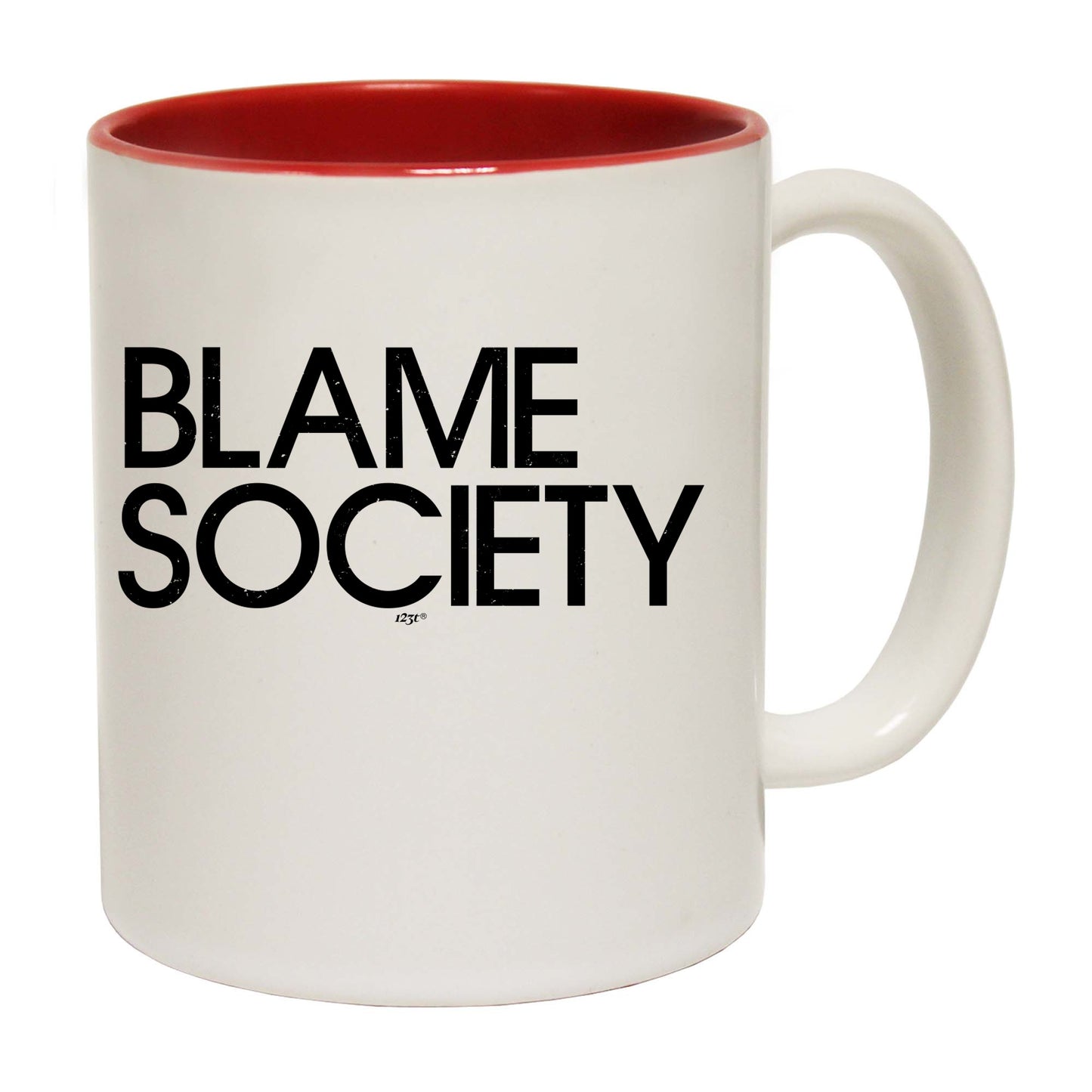 Blame Society - Funny Coffee Mug