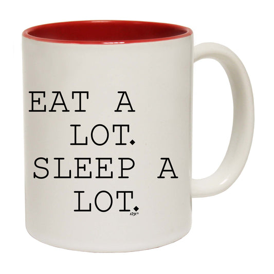 Eat A Lot Sleep A Lot - Funny Coffee Mug