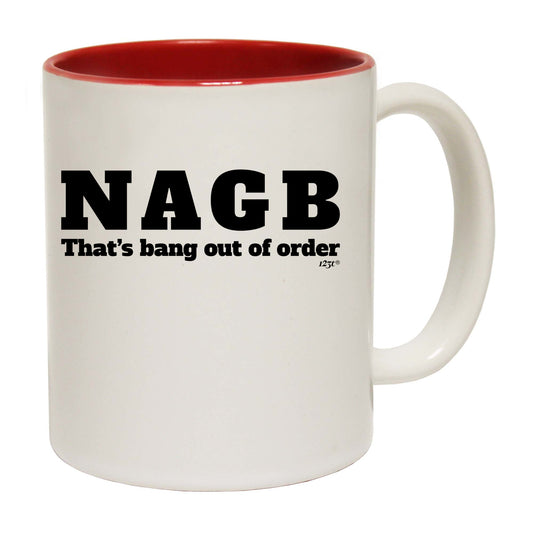 Nagb Thats Bang Out Of Order - Funny Coffee Mug