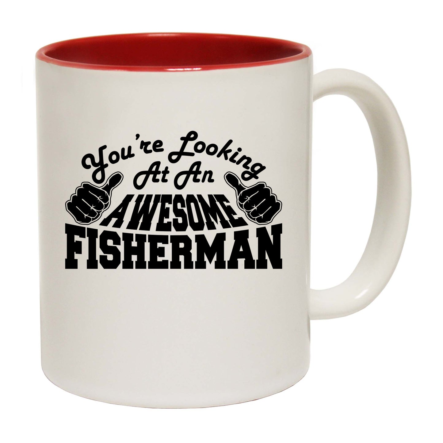 Youre Looking At An Awesome Fisherman - Funny Coffee Mug