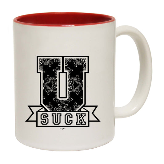 U Suck - Funny Coffee Mug
