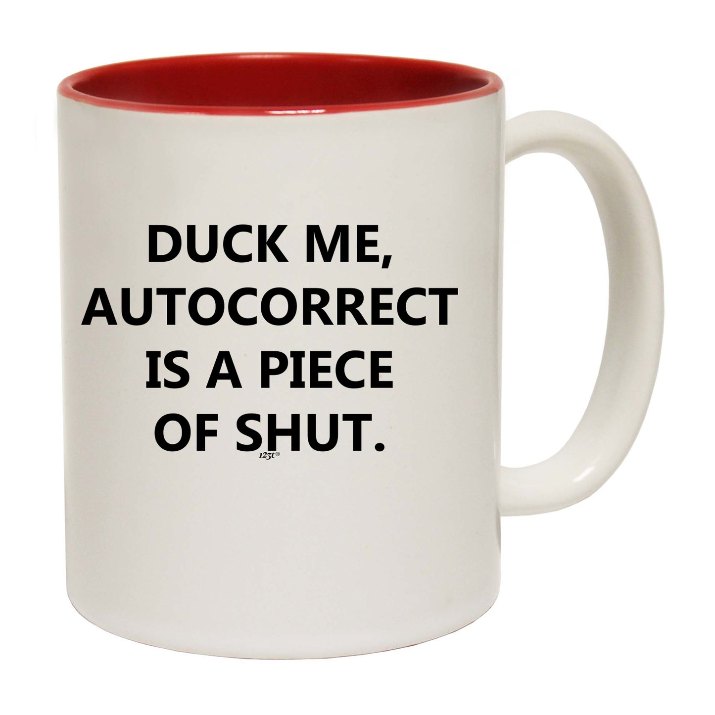 Duck Me Autocorrect - Funny Coffee Mug