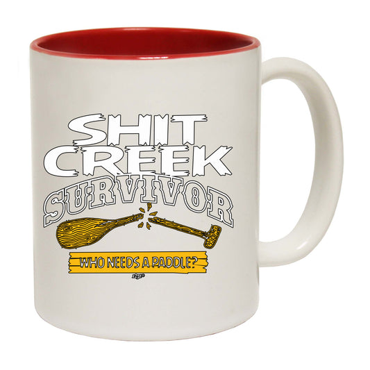 Creek Survivor Who Needs A Paddle - Funny Coffee Mug