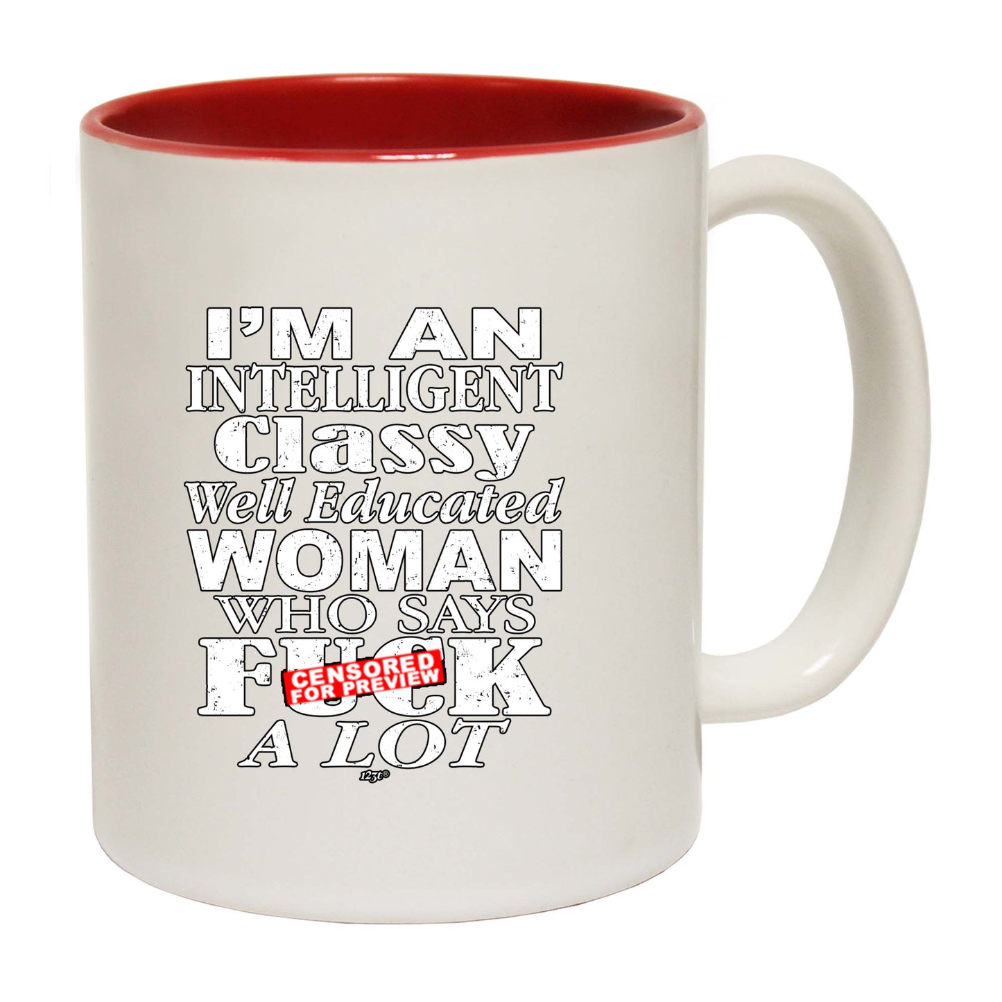 Im An Intelligent Classy - Funny Coffee Mug