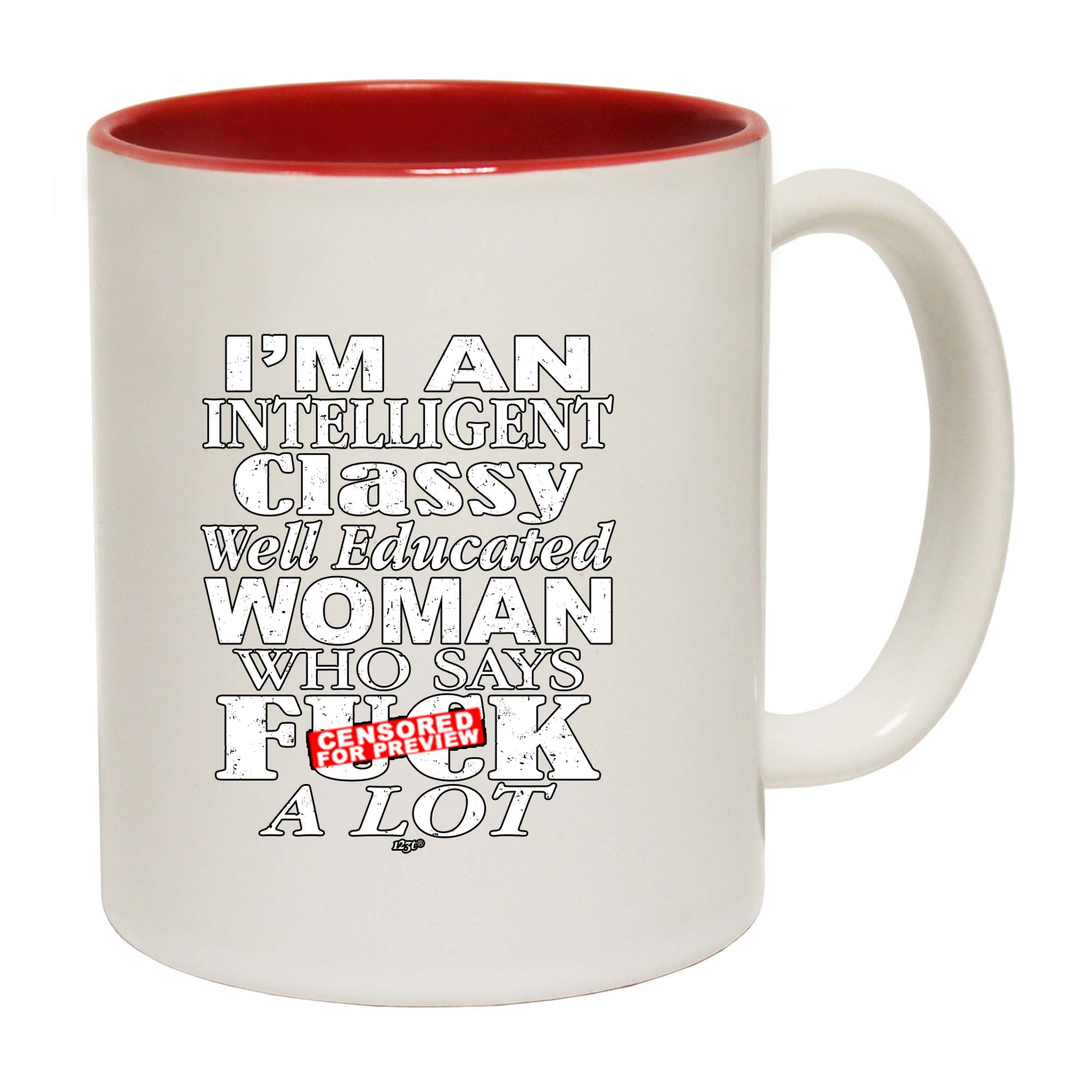 Im An Intelligent Classy - Funny Coffee Mug