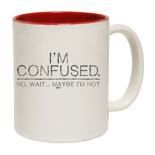 Im Confused - Funny Coffee Mug