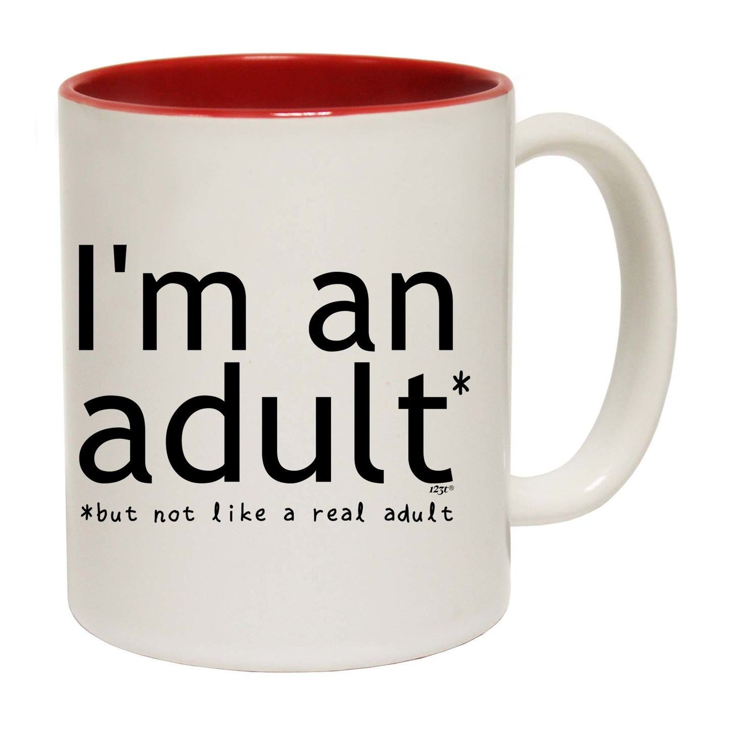 Im An Adult But Not Like A Real Adult - Funny Coffee Mug