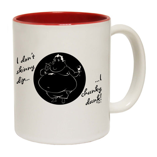 Dont Skinny Dip Chunky Dunk - Funny Coffee Mug