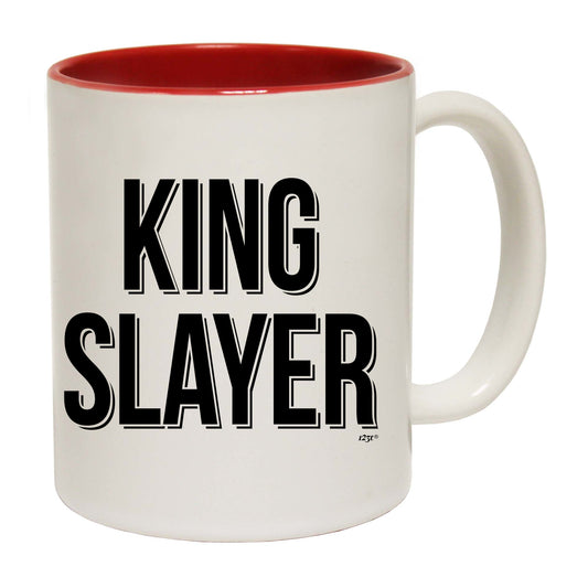 King Slayer - Funny Coffee Mug