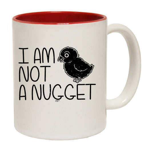 Not A Nugget - Funny Coffee Mug