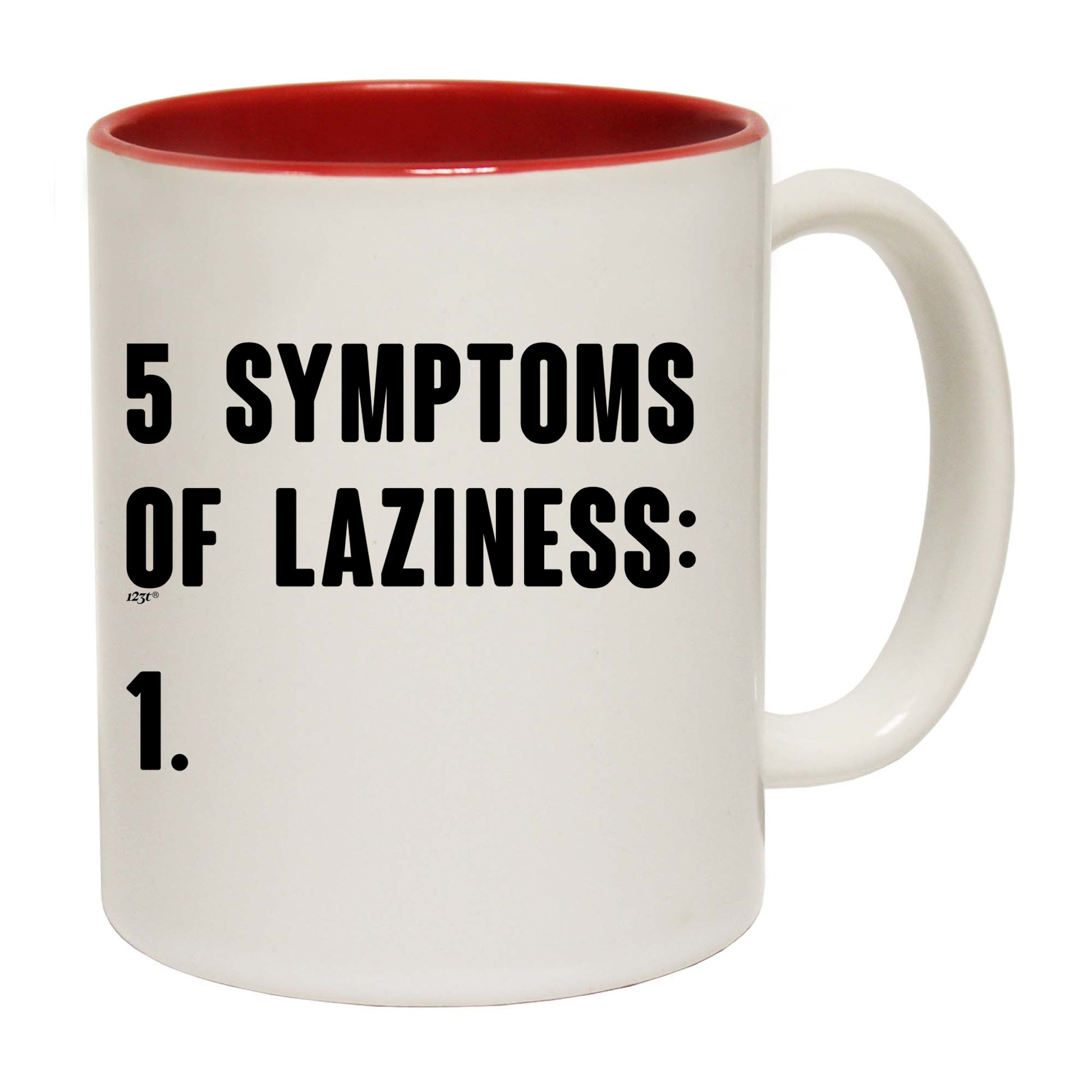 5 Symptoms Of Laziness - Funny Coffee Mug