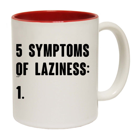 5 Symptoms Of Laziness - Funny Coffee Mug