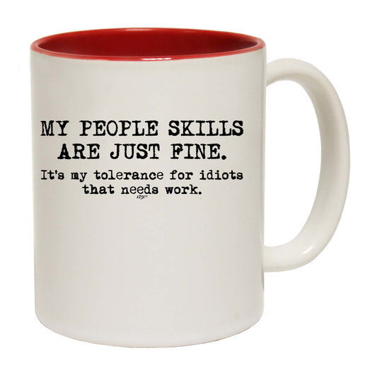 My People Skills Are Just Fine - Funny Coffee Mug