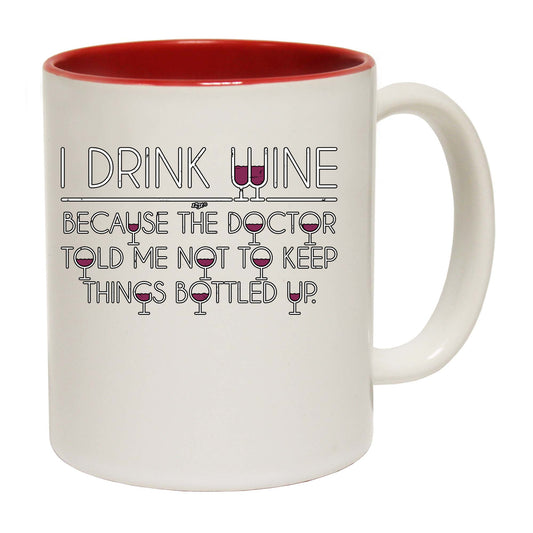 Drink Wine Doctor Bottled Up - Funny Coffee Mug