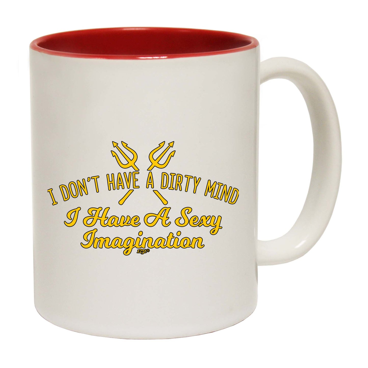 Don'T Have A Dirty Mind - Funny Coffee Mug