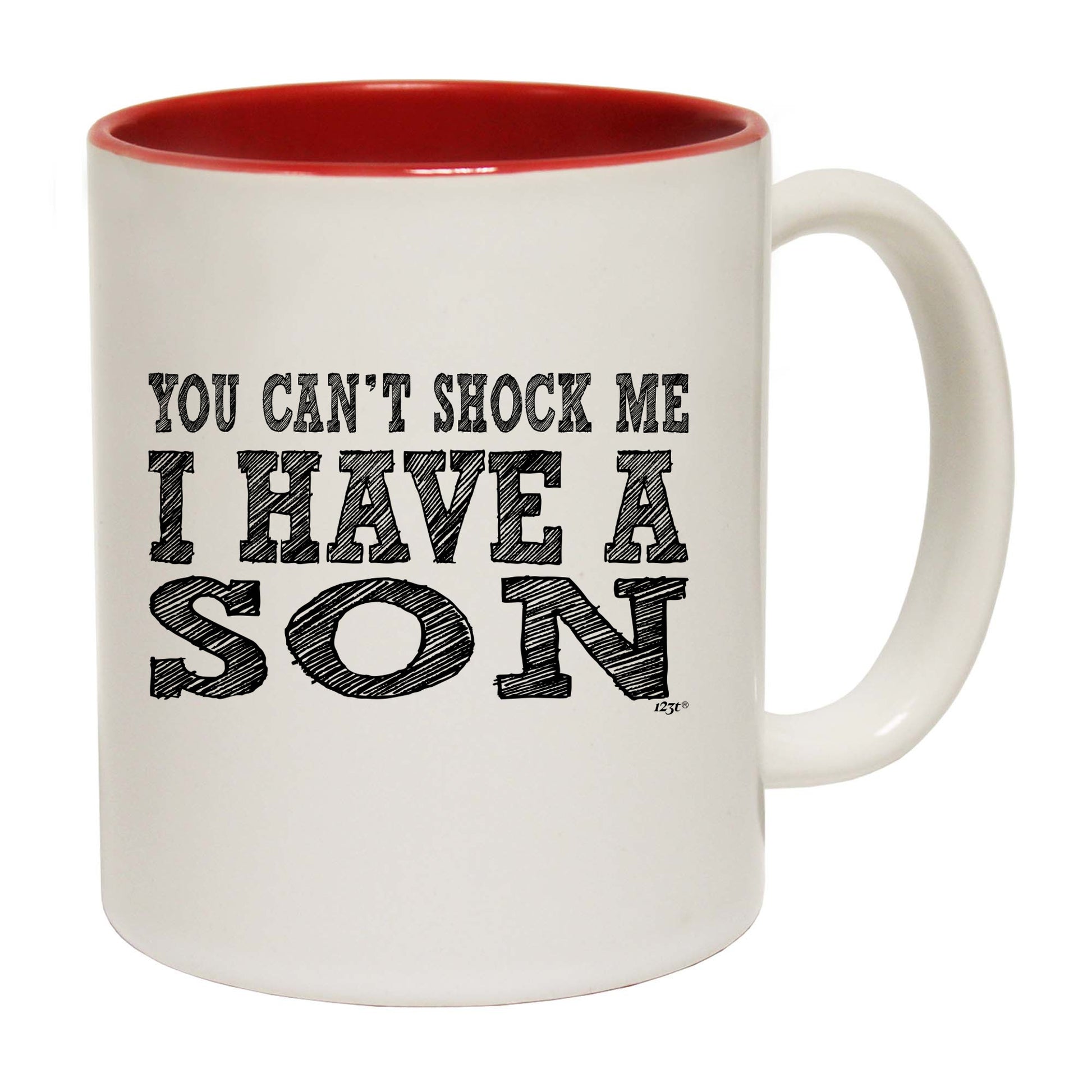 You Cant Shock Me Have A Son - Funny Coffee Mug