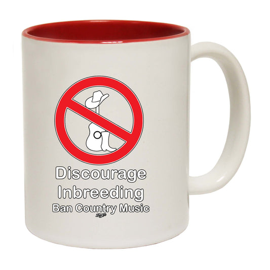 Discourage Inbreeding Ban Country Music - Funny Coffee Mug