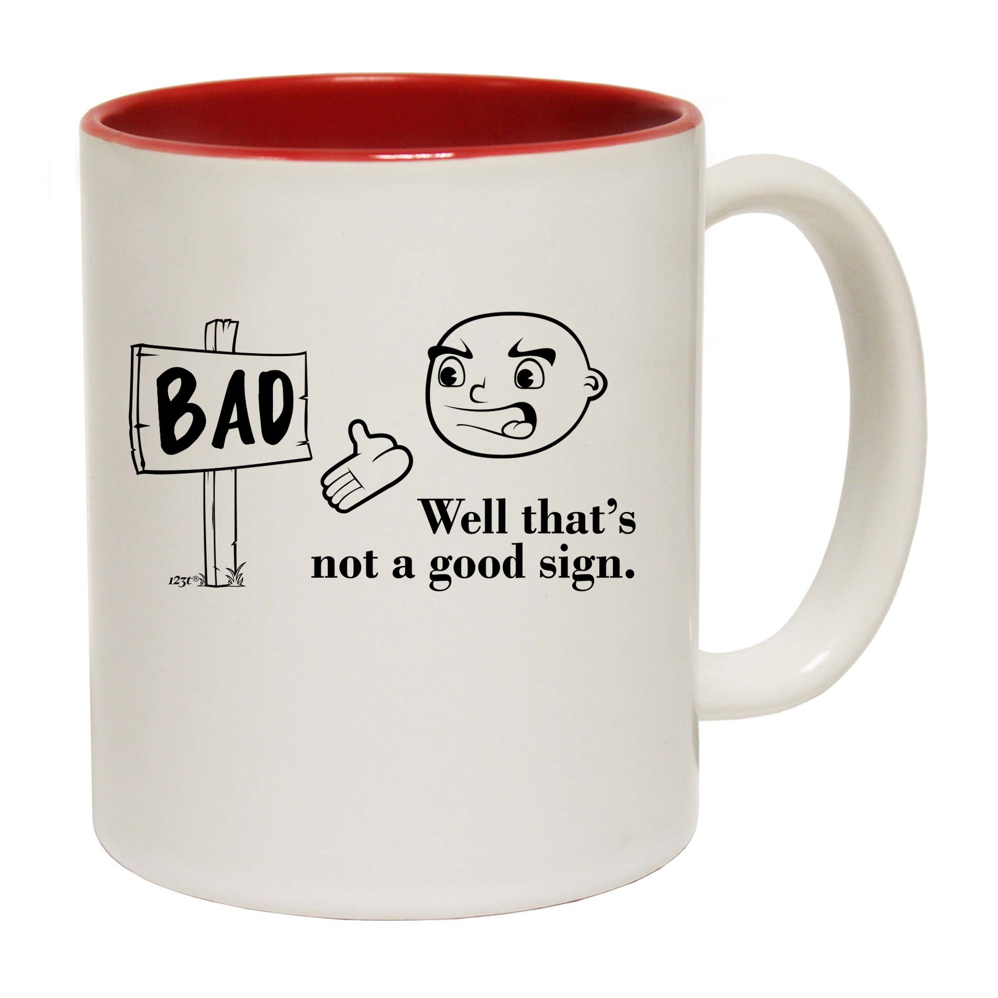 Well Thats Not A Good Sign White - Funny Coffee Mug