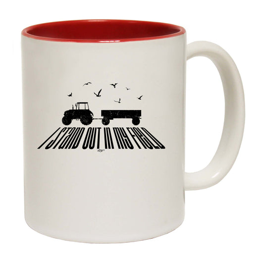 Stand Out In My Field - Funny Coffee Mug