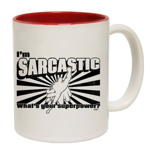 Im Sarcastic Whats Your Superpower - Funny Coffee Mug