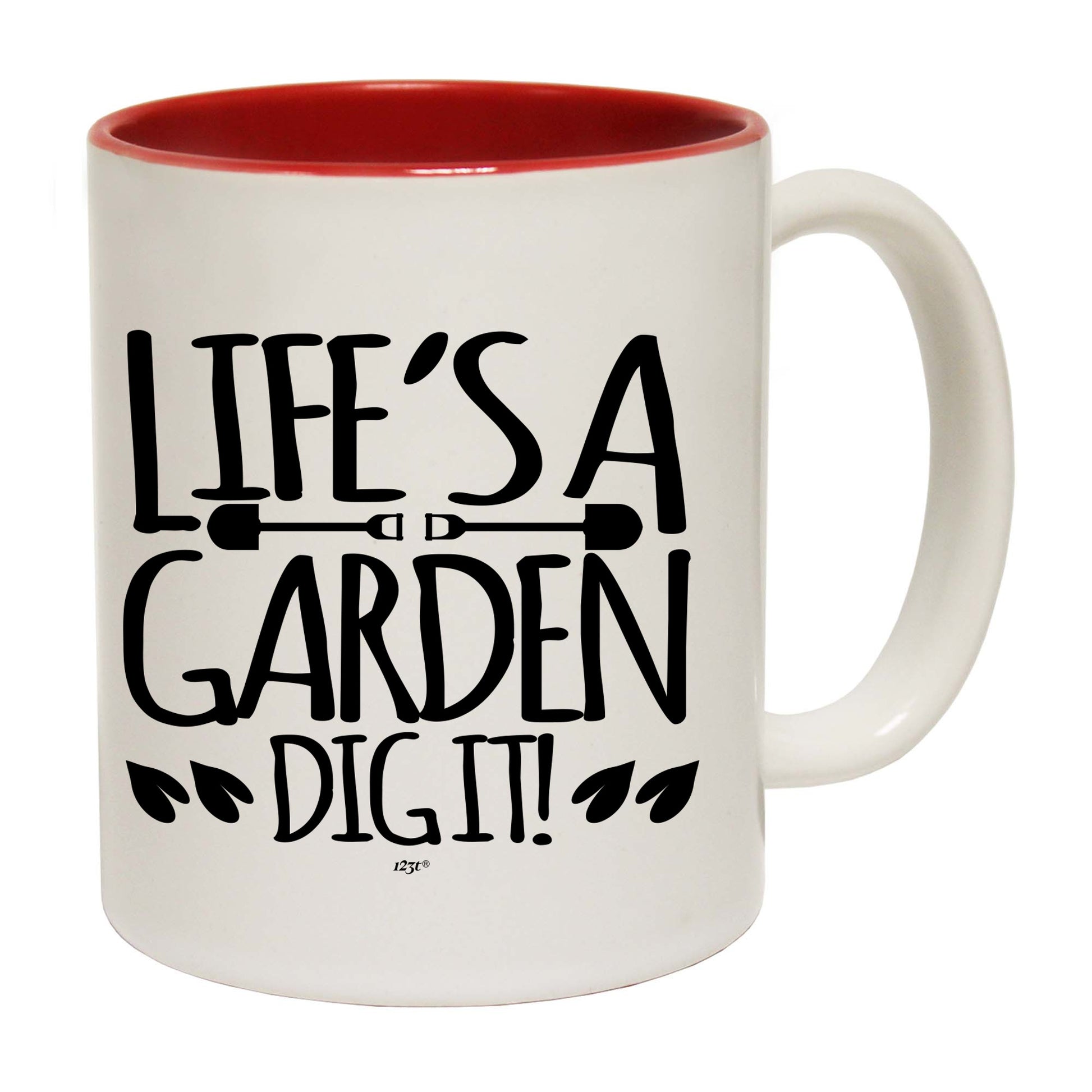 Lifes A Garden Dig It - Funny Coffee Mug
