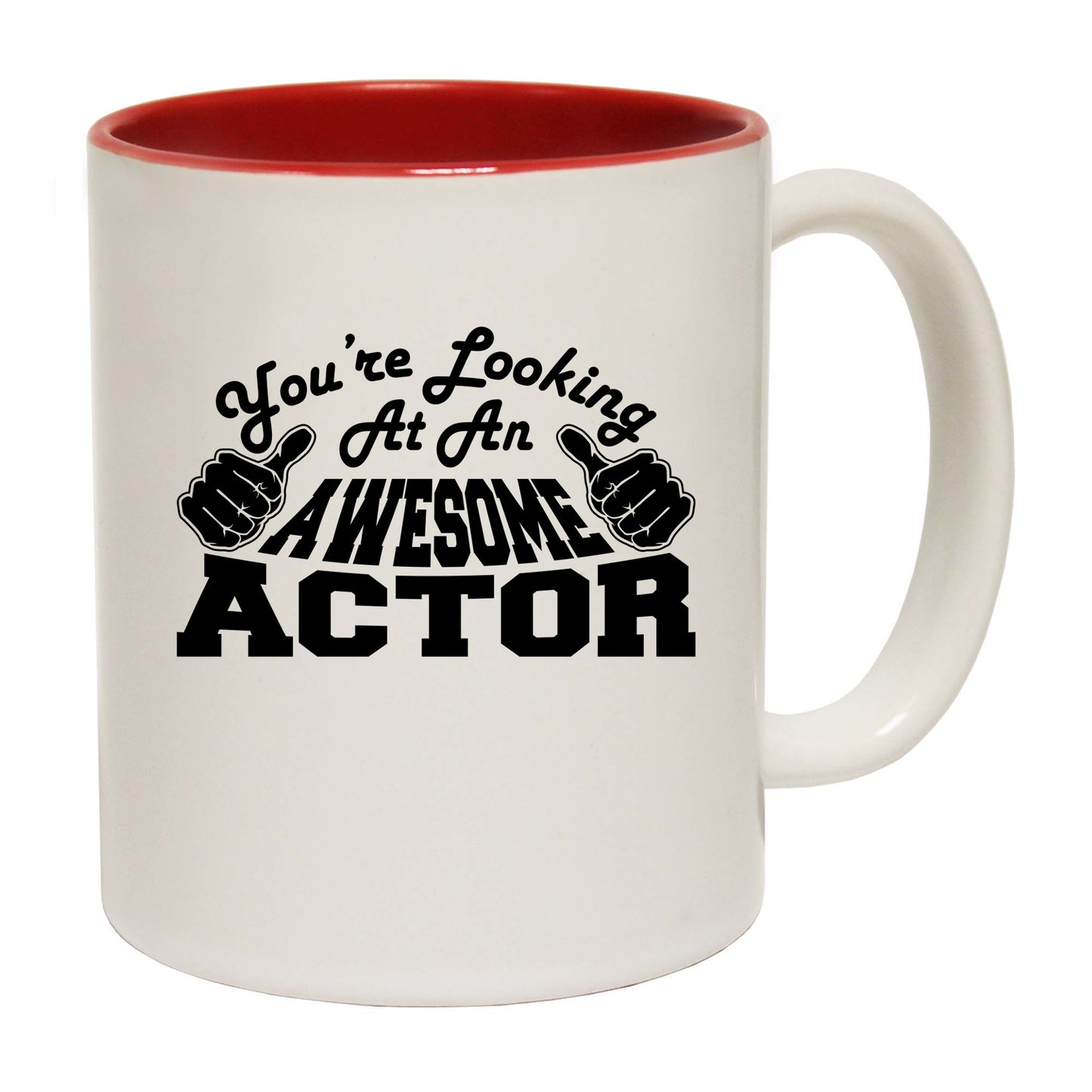 Youre Looking At An Awesome Actor - Funny Coffee Mug