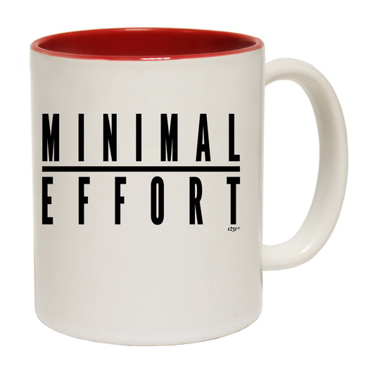 Minimal Effort - Funny Coffee Mug