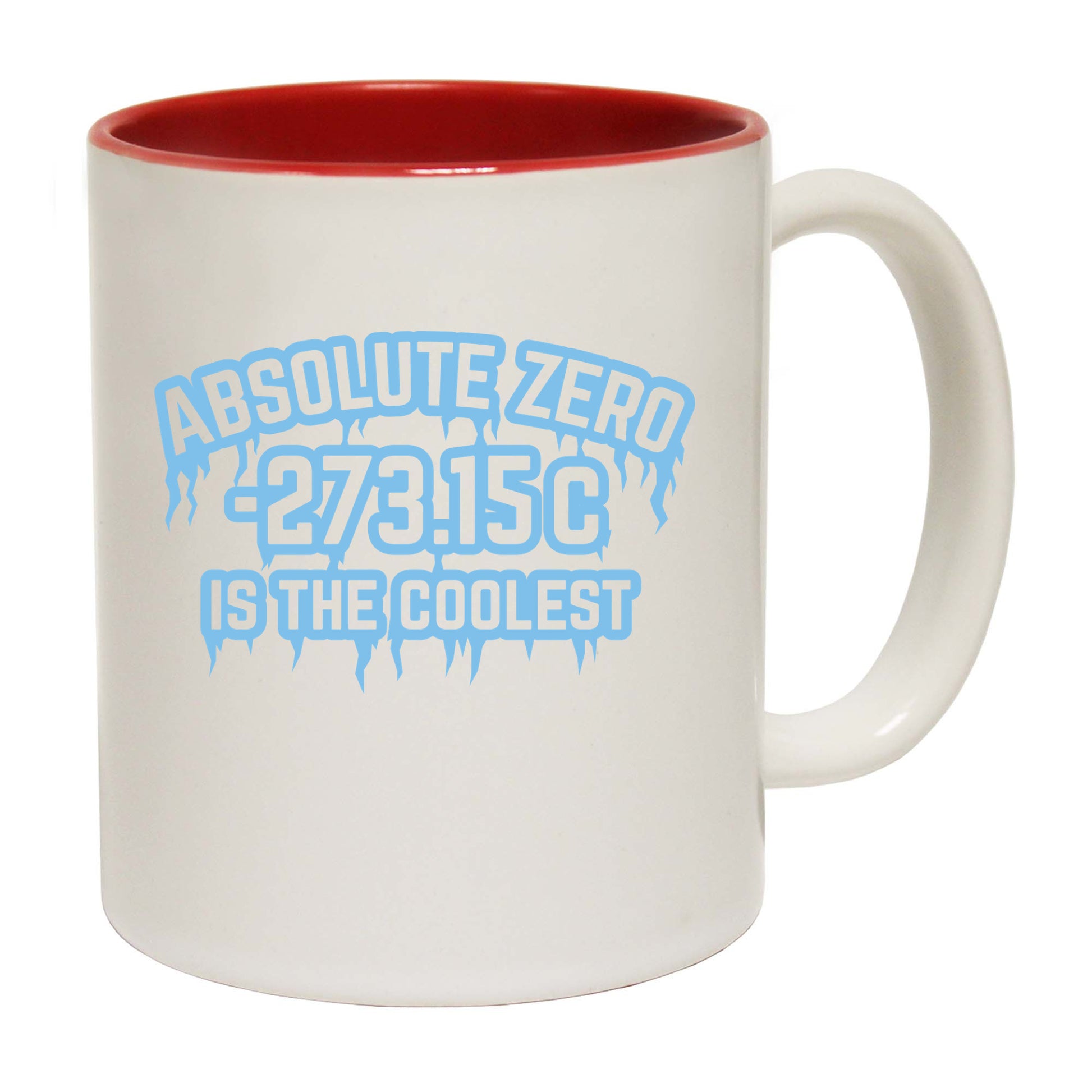 Absolute Zero Is The Coolest - Funny Coffee Mug