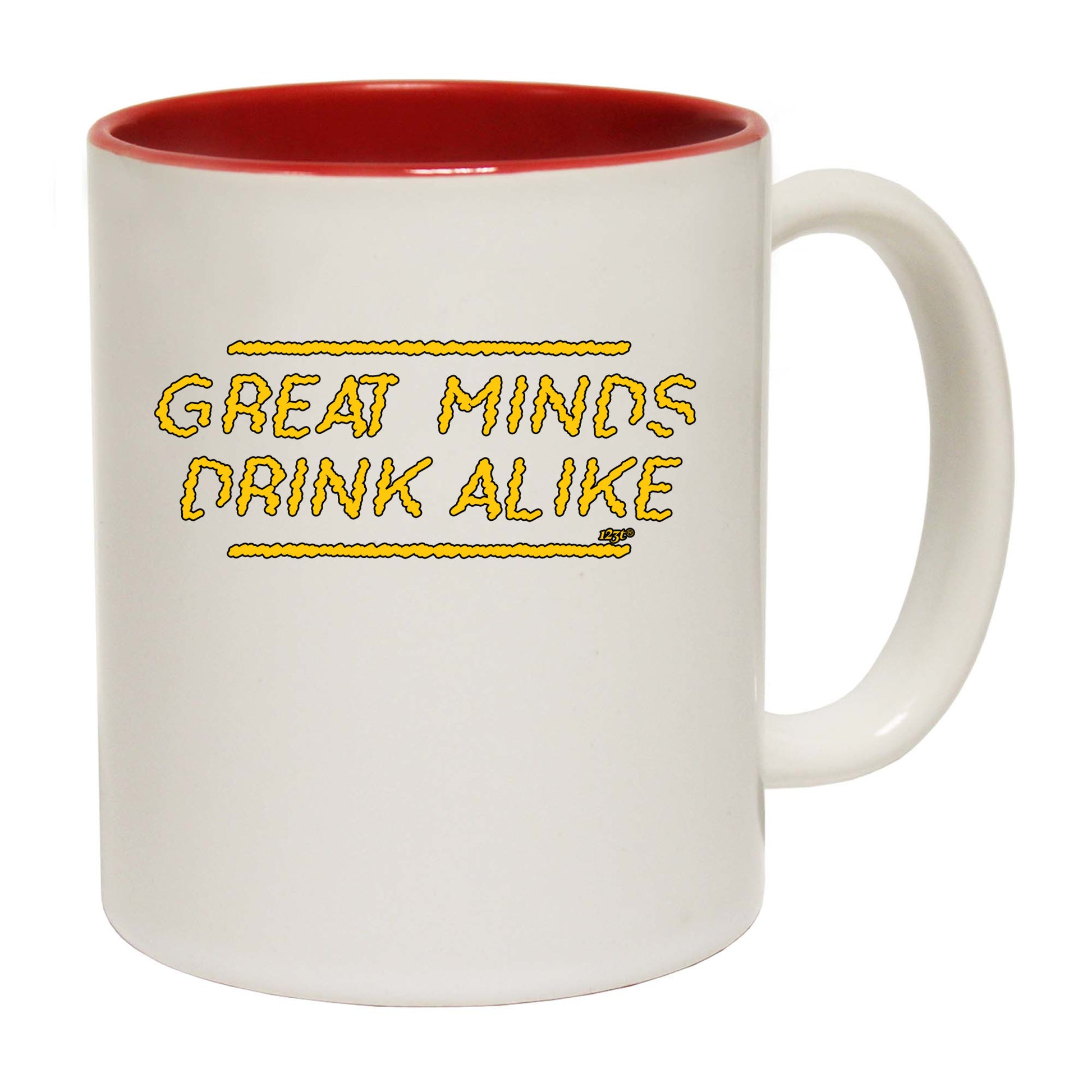 Great Minds Drink Alike - Funny Coffee Mug