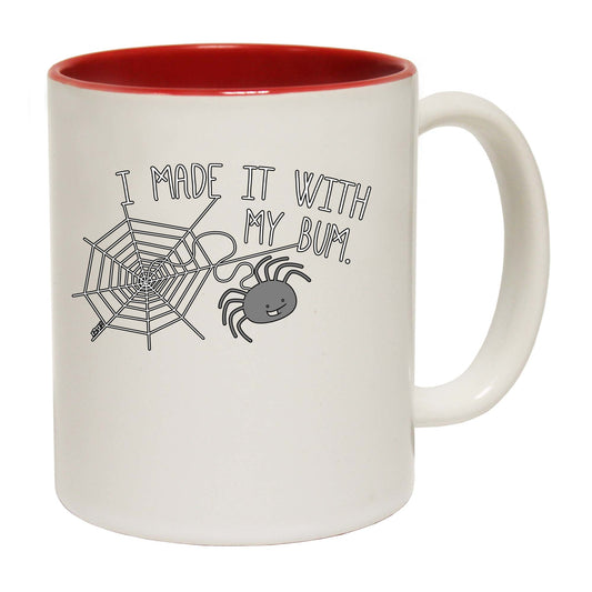Made It With My Bum - Funny Coffee Mug