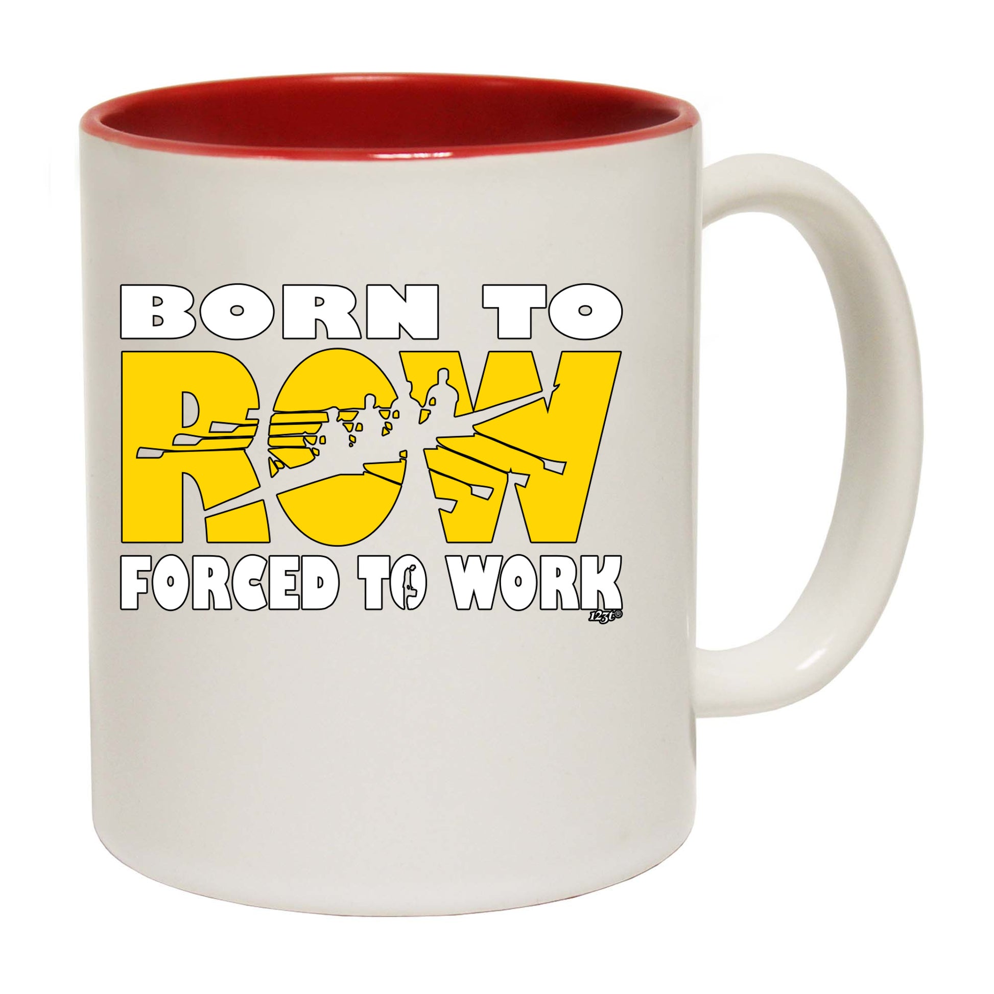 Born To Row - Funny Coffee Mug