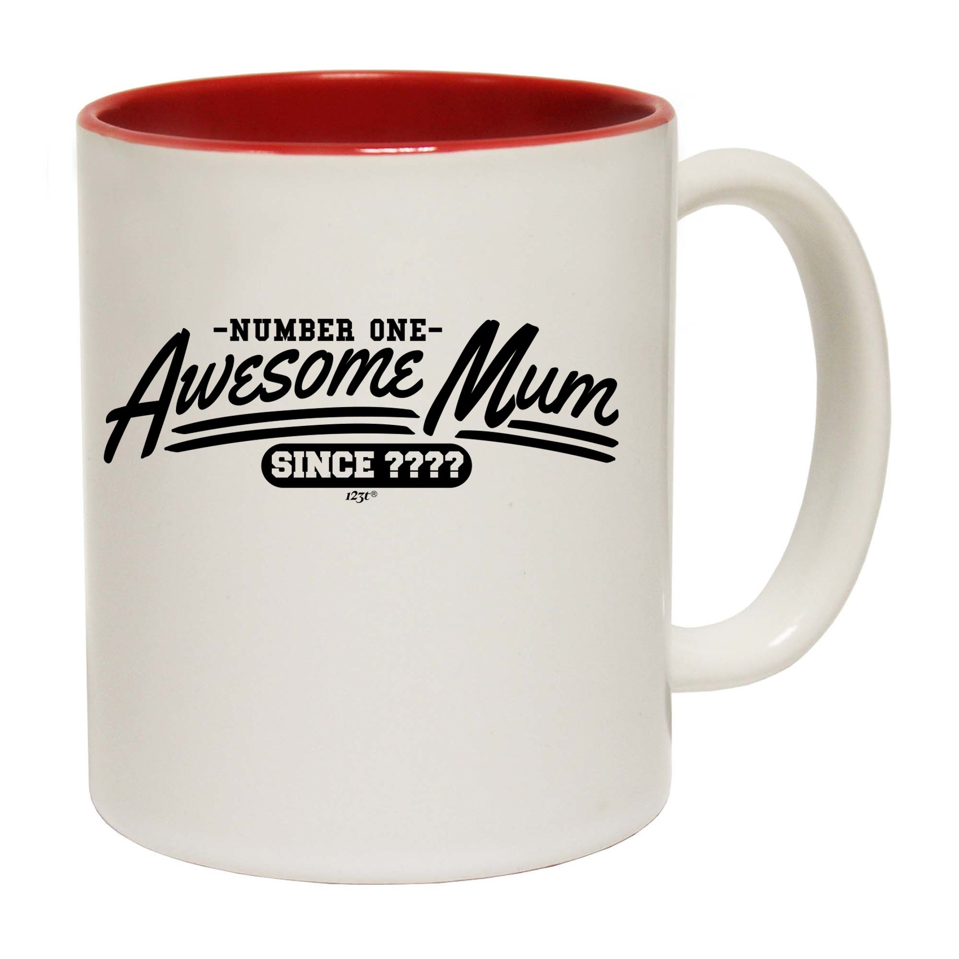 Awesome Mum Since Your Year - Funny Coffee Mug