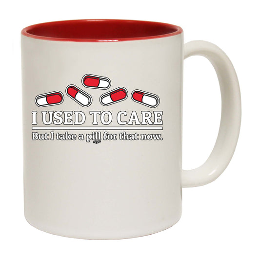 Take A Pill For That Now - Funny Coffee Mug