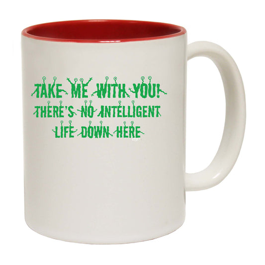 Take Me With You Alien - Funny Coffee Mug