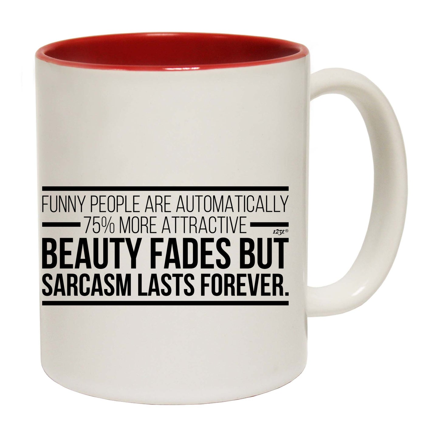 Funny People Are Automatically 75 Percent More Attractive - Funny Coffee Mug