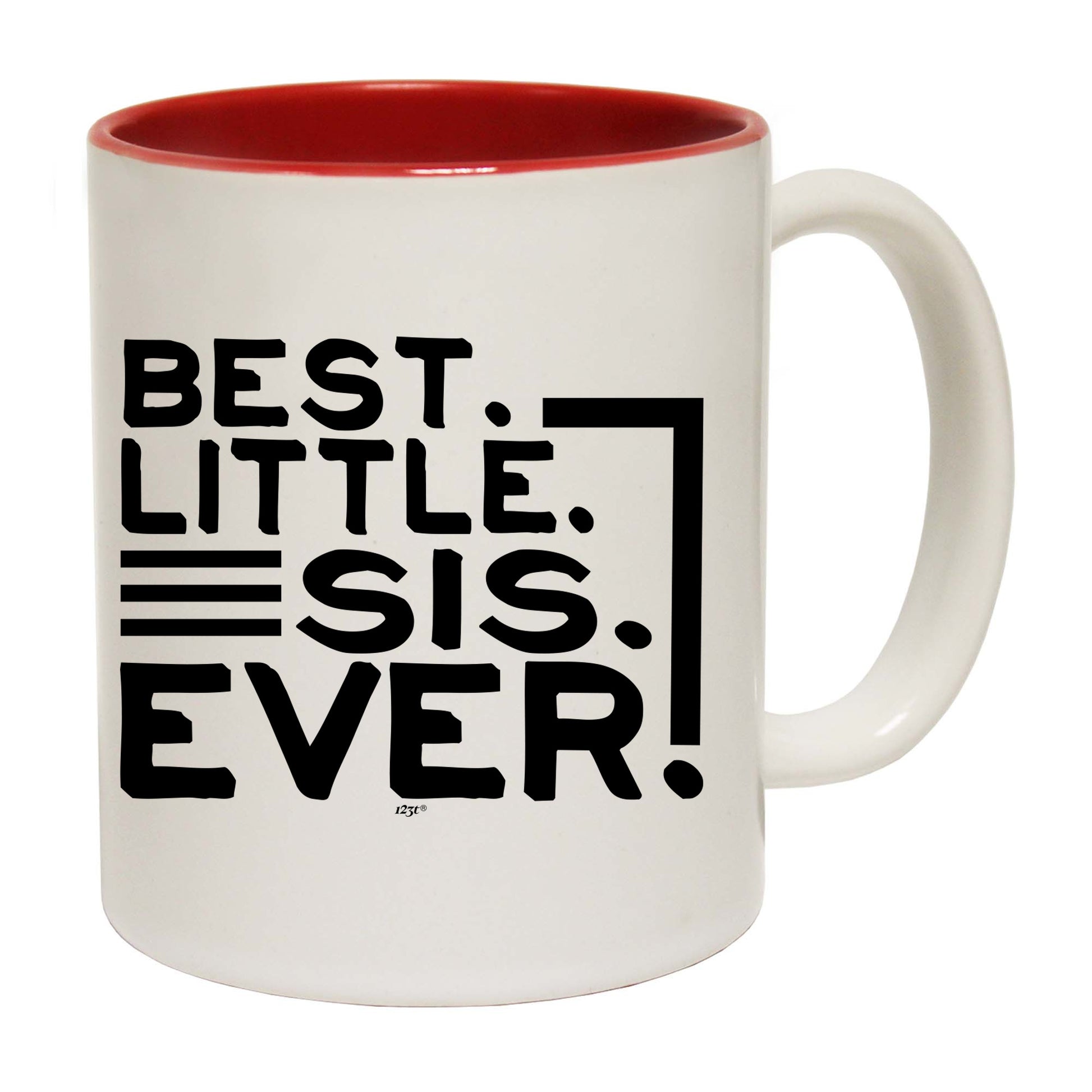 Best Little Sis Ever Sister - Funny Coffee Mug