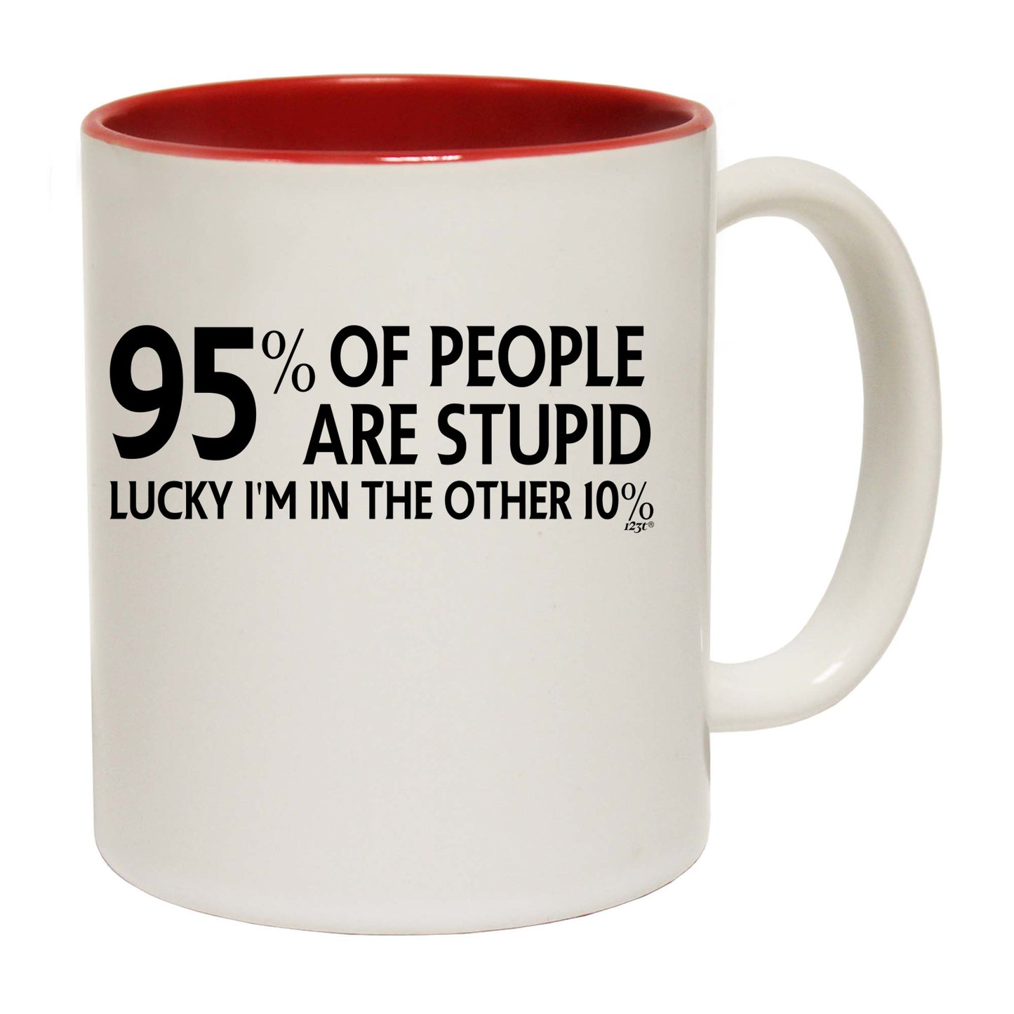 95 Percent Of People Are Stupid - Funny Coffee Mug