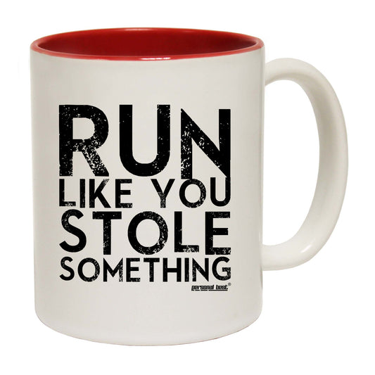 Pb Run Like You Stole Something Distressed - Funny Coffee Mug