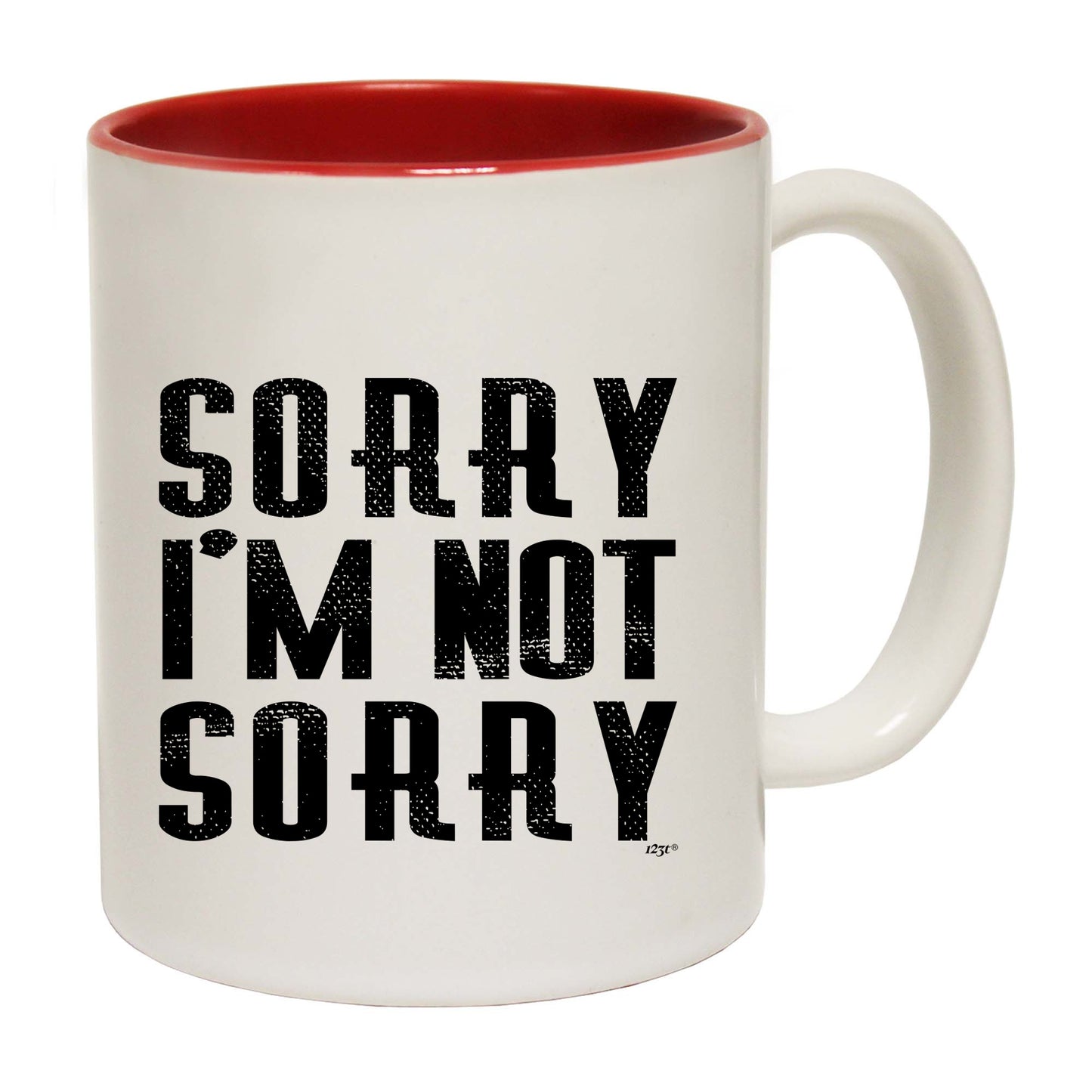 Sorry Im Not Sorry - Funny Coffee Mug