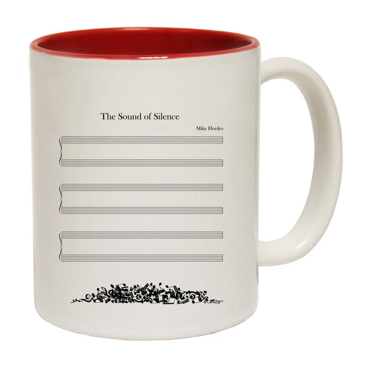 The Sound Of Silence - Funny Coffee Mug