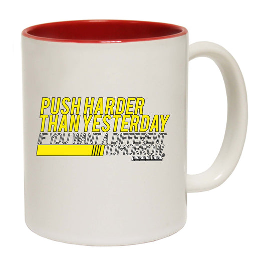 Pb Push Harder Than Yesterday - Funny Coffee Mug