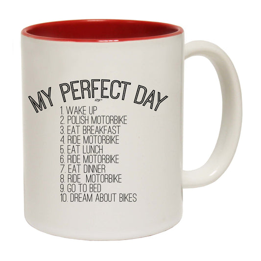 My Perfect Day Motorbike - Funny Coffee Mug