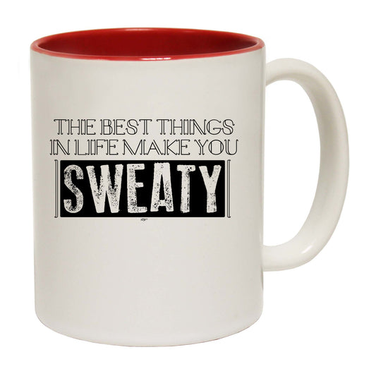 The Best Things In Life Make You Sweaty - Funny Coffee Mug
