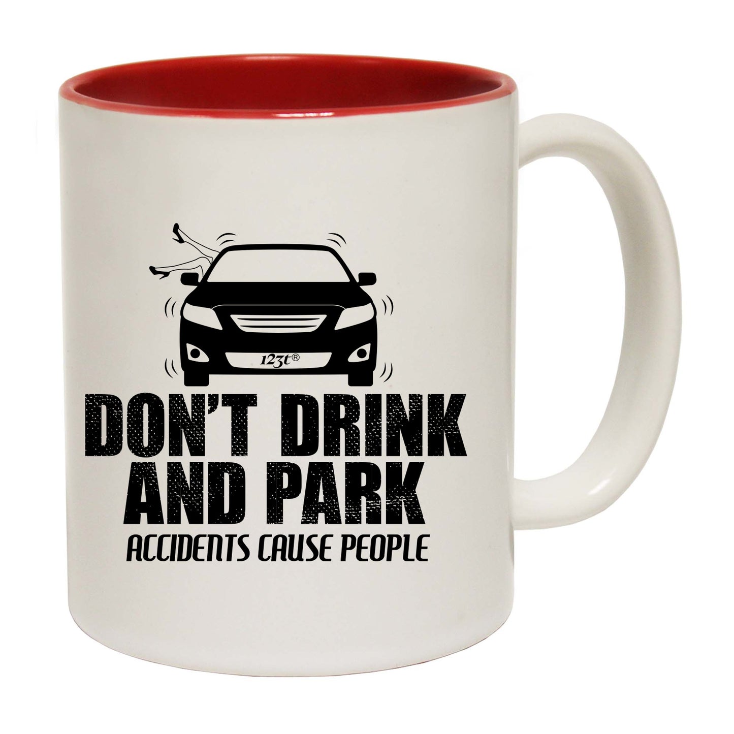 Dont Drink And Park - Funny Coffee Mug